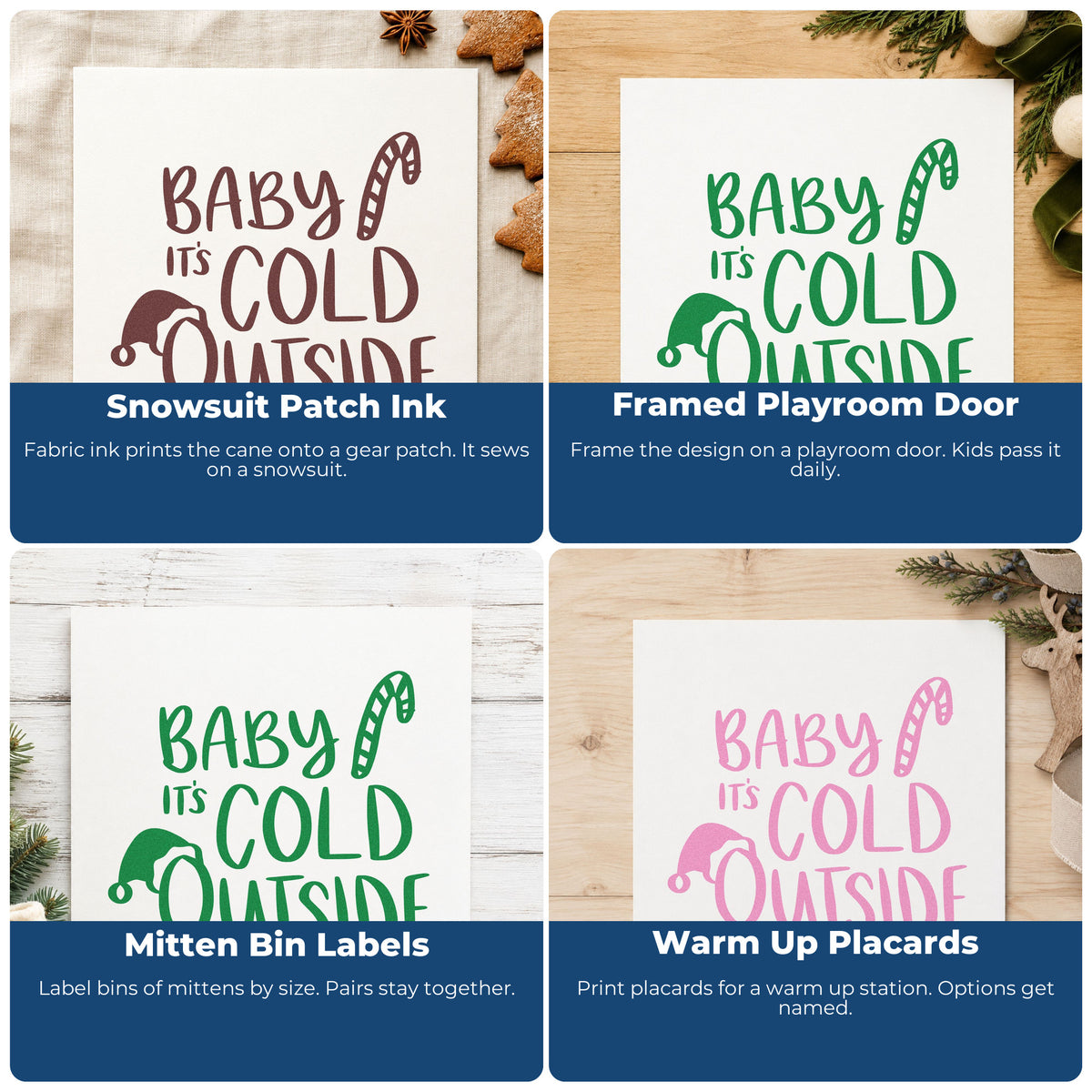 Four ways to use the Baby It's Cold Outside Hat Candy Cane Self-Inking Craft Stamp: snowsuit patch ink, framed playroom door, mitten bin labels and warm up placards.