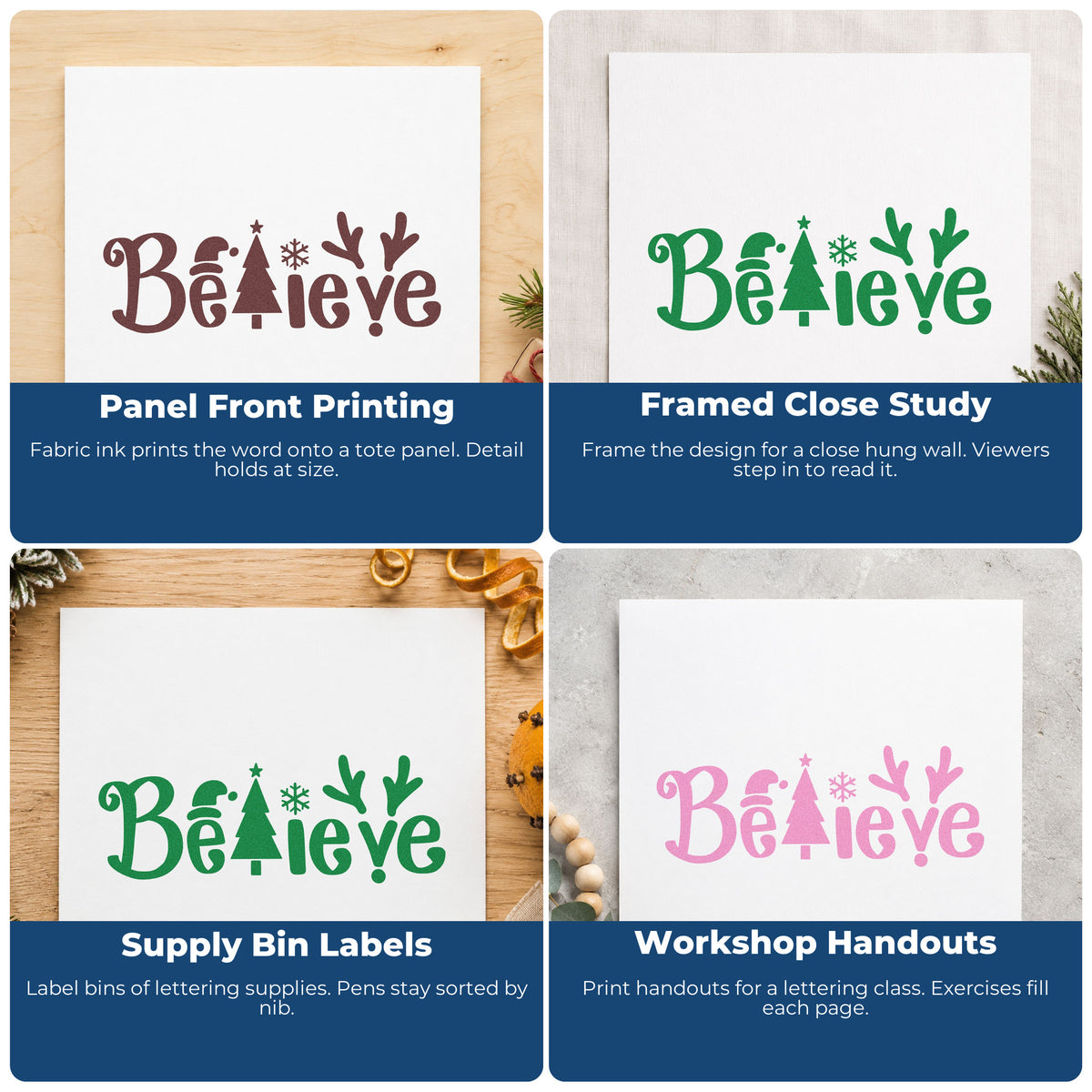 Four ways to use the Believe Holiday Lettering Icons Self-Inking Stamp: panel front printing, framed close study, supply bin labels and workshop handouts.