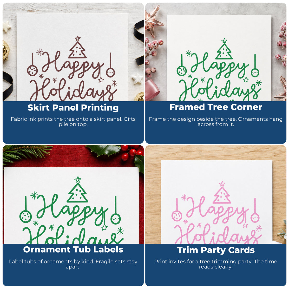 Four ways to use the Happy Holidays Tree Ornaments With Sparkles Stamp – Wood Handle: skirt panel printing, framed tree corner, ornament tub labels and trim party cards.