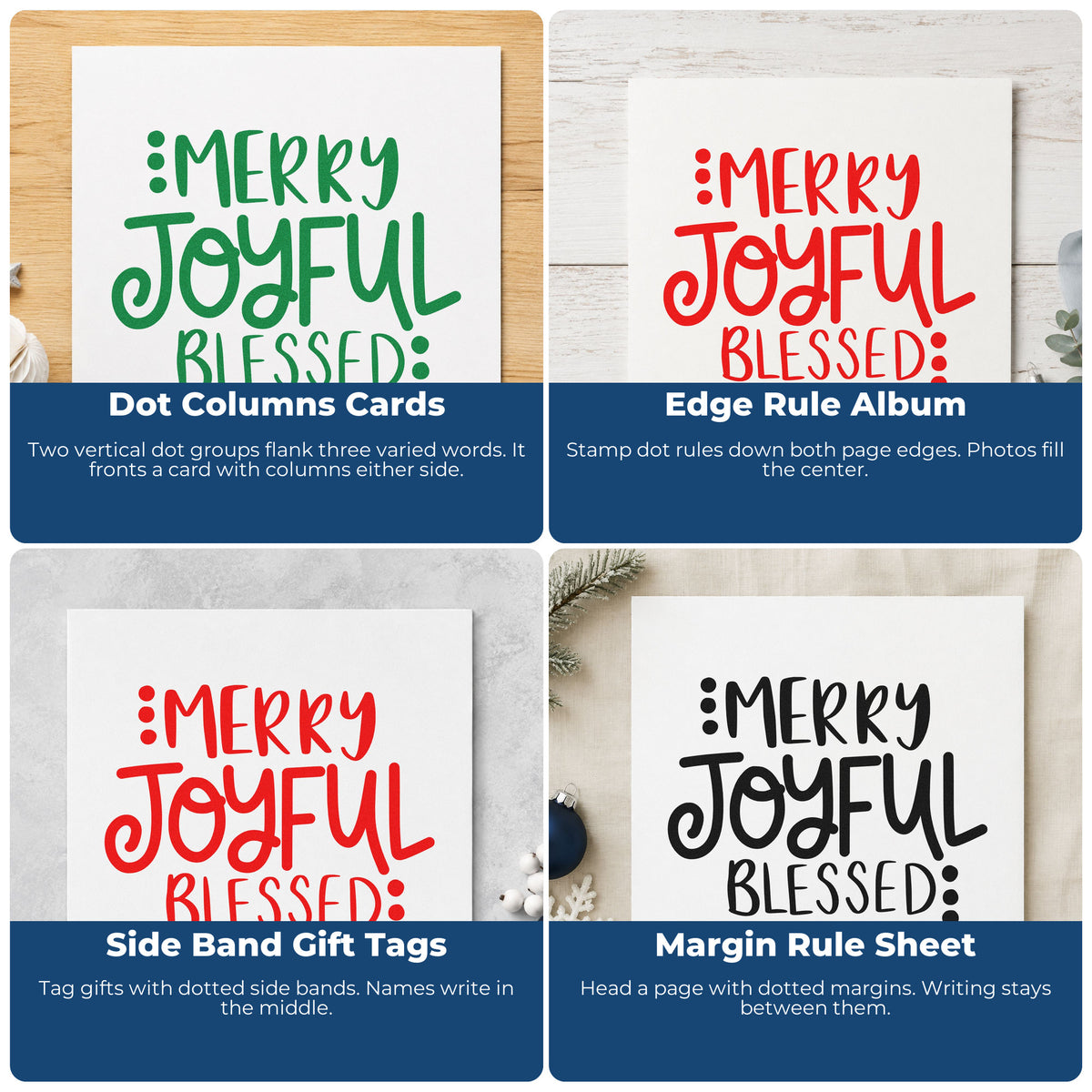 Four ways to use the Merry Joyful Blessed Dots Lettering Rubber Stamp – Duo Hand: dot columns cards, edge rule album, side band gift tags and margin rule sheet.