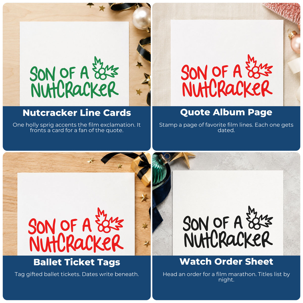 Four ways to use the Son Of A Nutcracker Holly PSI Pre-Inked Stamp: nutcracker line cards, quote album page, ballet ticket tags and watch order sheet.