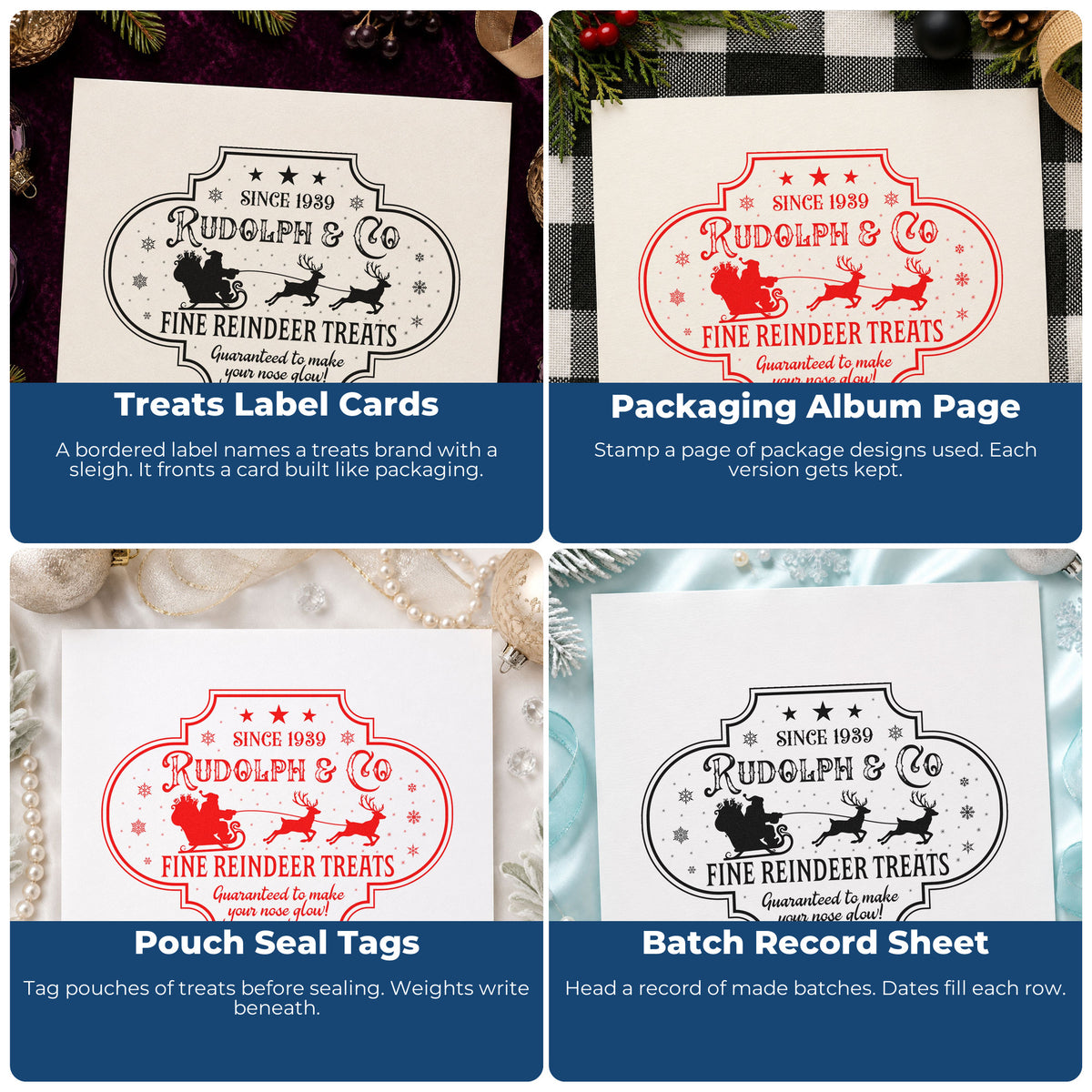 Four ways to use the Rudolph Fine Reindeer Treats Self-Inking Stamp: treats label cards, packaging album page, pouch seal tags and batch record sheet.