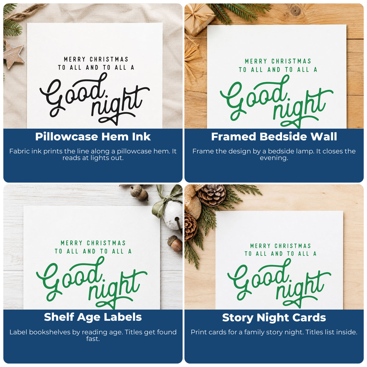 Four ways to use the Merry Christmas To All And To All A Good Night Hand Stamp – Duo: pillowcase hem ink, framed bedside wall, shelf age labels and story night cards.