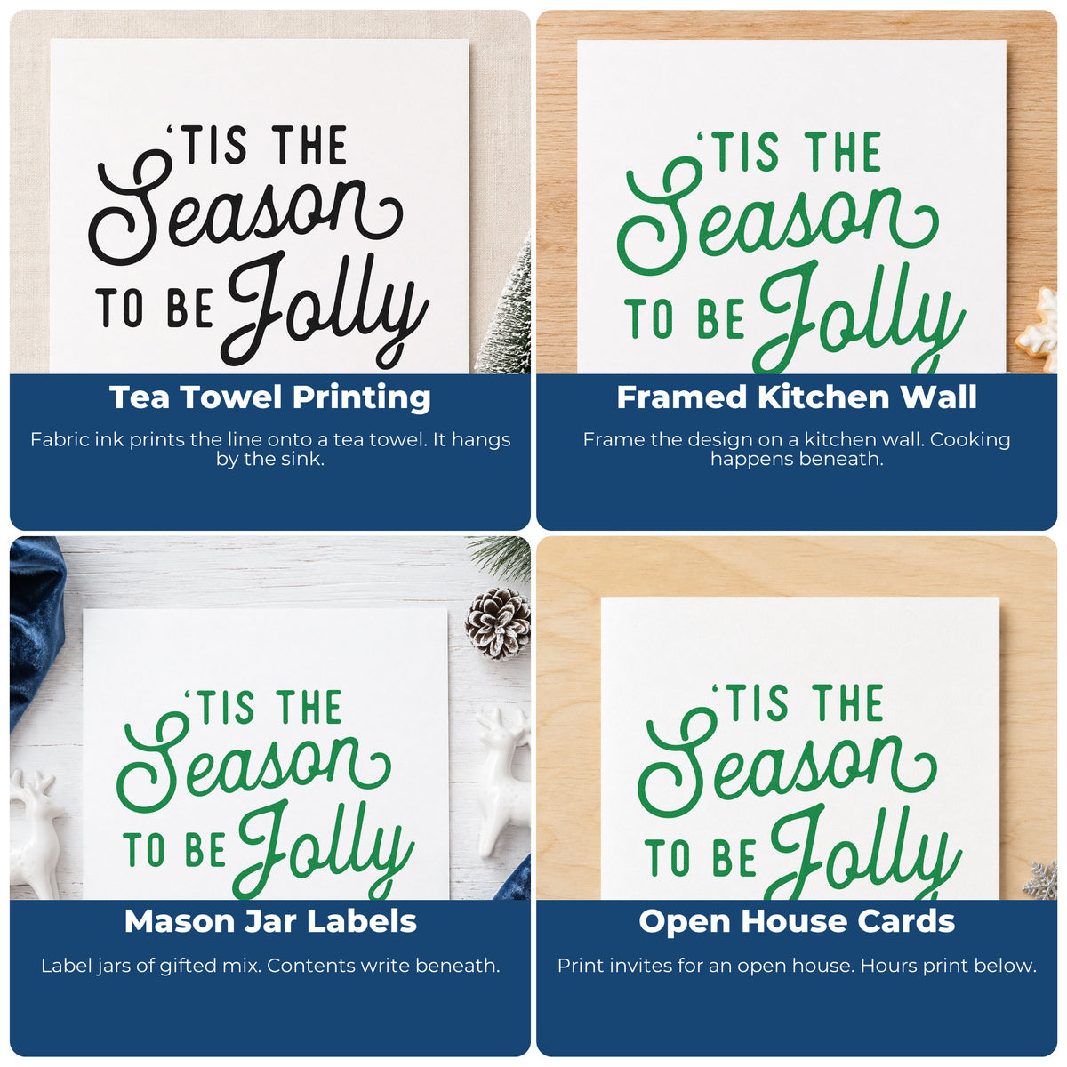 Four ways to use the Tis The Season Jolly Script Lettering Wood Handle Stamp: tea towel printing, framed kitchen wall, mason jar labels and open house cards.