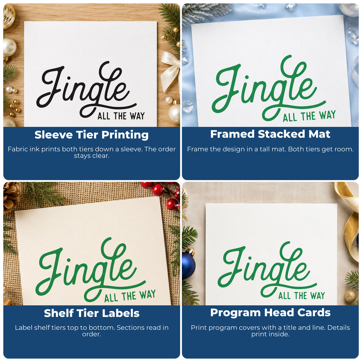 Four ways to use the Jingle All The Way Script Lettering Self-Inking Stamp: sleeve tier printing, framed stacked mat, shelf tier labels and program head cards.