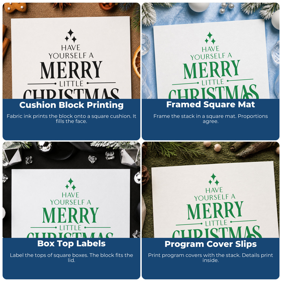 Four ways to use the Have Yourself A Merry Little Christmas With Sparkles PSI Pre-Inked Stamp: cushion block printing, framed square mat, box top labels and program cover slips.