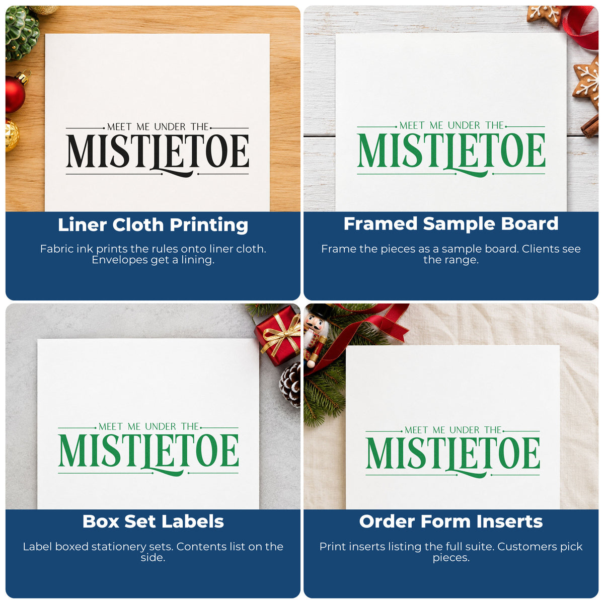 Four ways to use the Meet Me Under The Mistletoe Self-Inking Stamp: liner cloth printing, framed sample board, box set labels and order form inserts.