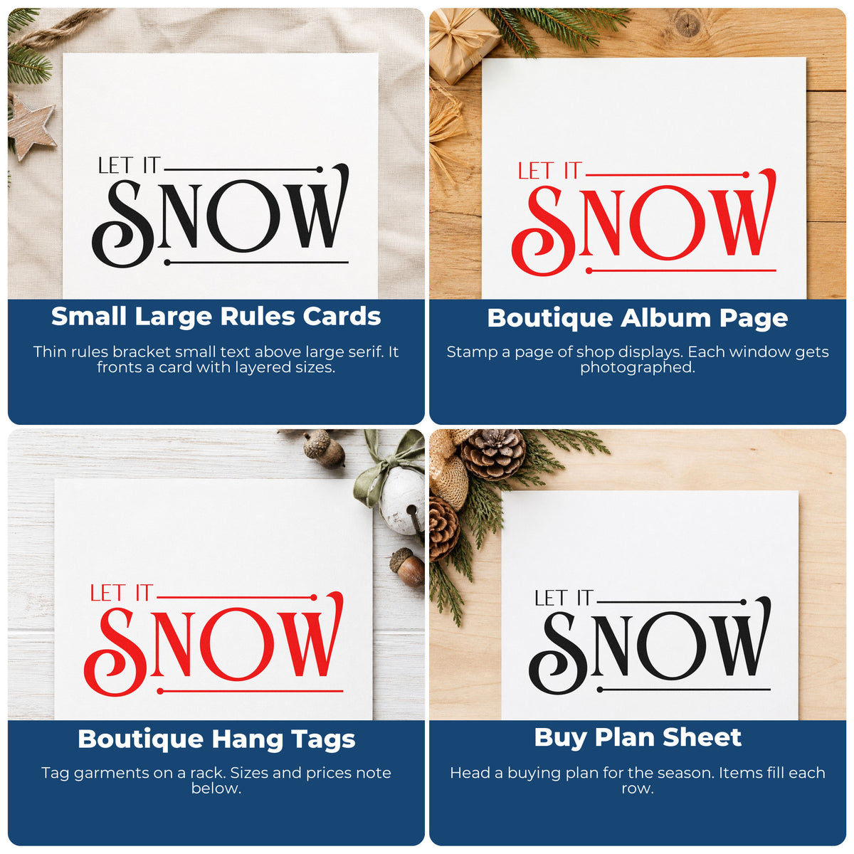 Four ways to use the Let It Snow Serif Rubber Stamp – Wood Handle: small large rules cards, boutique album page, boutique hang tags and buy plan sheet.