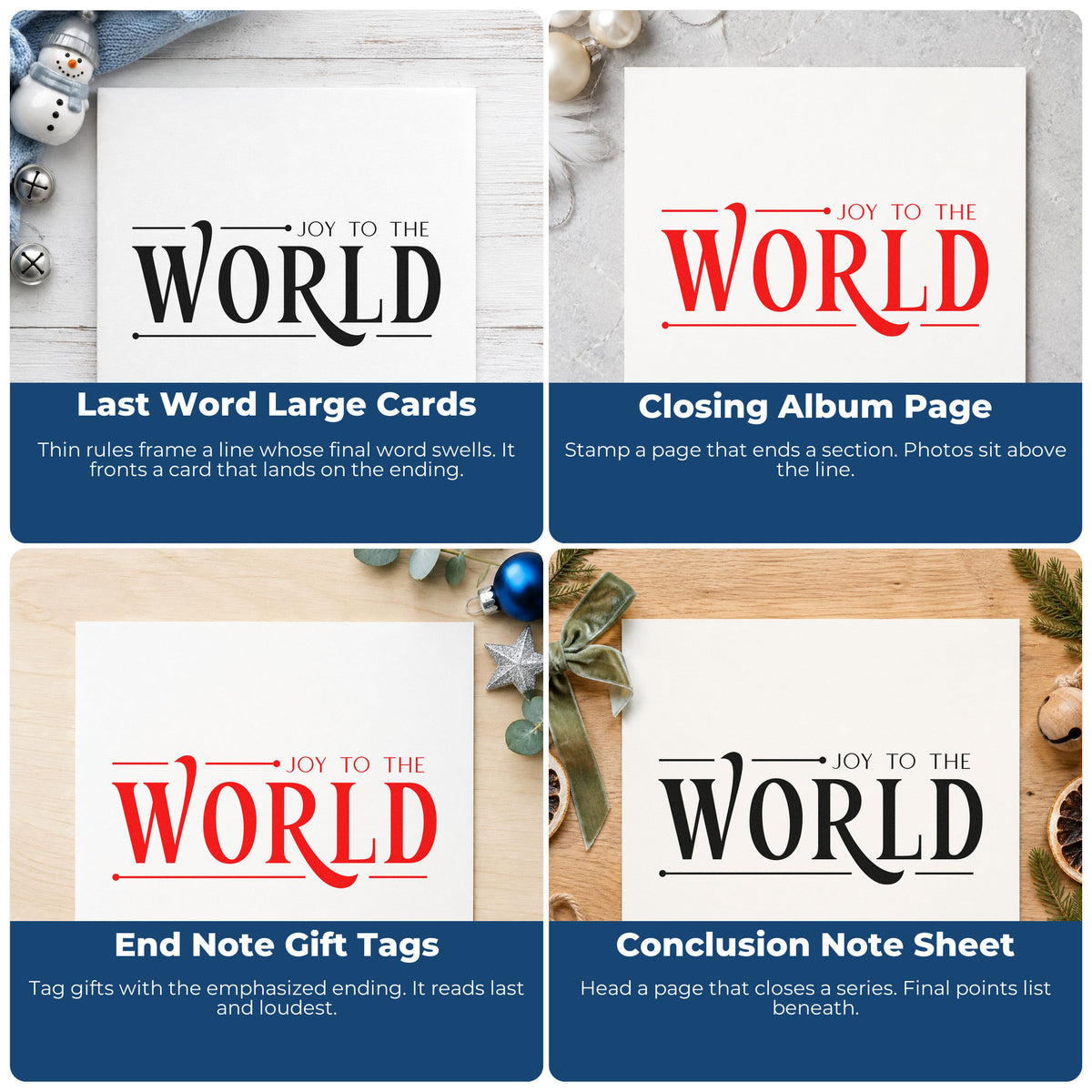 Four ways to use the Joy To The World Serif Lettering Self-Inking Craft Stamp: last word large cards, closing album page, end note gift tags and conclusion note sheet.