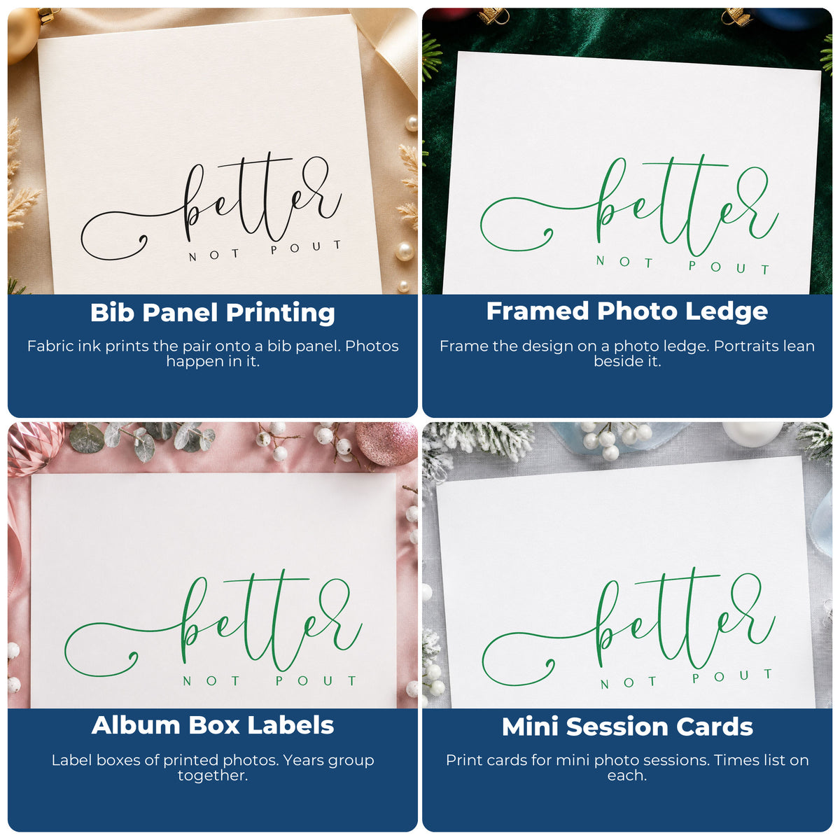 Four ways to use the Better Not Pout Script Craft Stamp – Self-Inking: bib panel printing, framed photo ledge, album box labels and mini session cards.