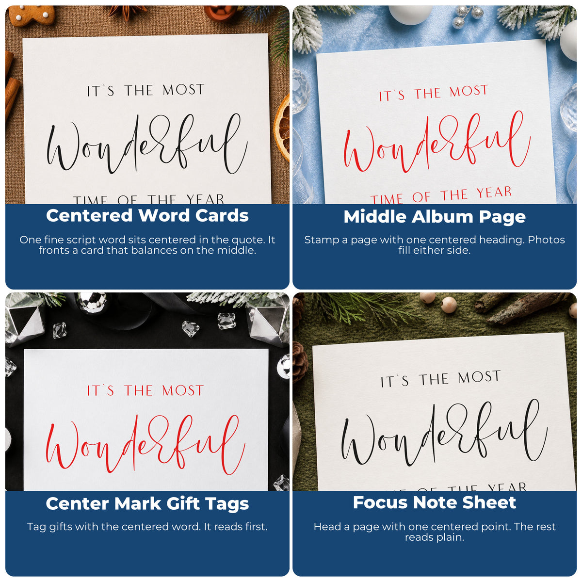 Four ways to use the Most Wonderful Time Fine Script Stamp – Self-Inking: centered word cards, middle album page, center mark gift tags and focus note sheet.