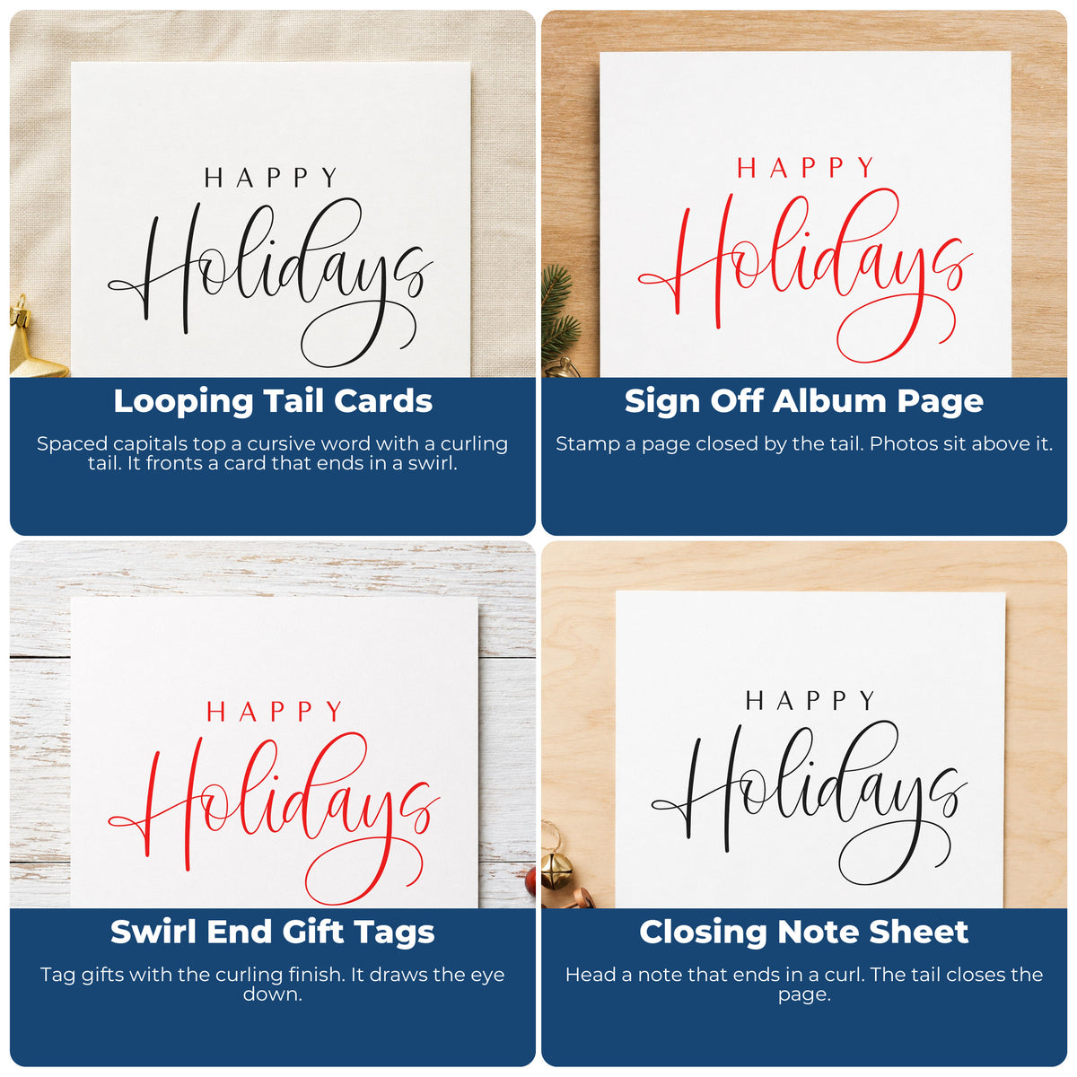 Four ways to use the Happy Holidays Looped Script Rubber Stamp – Wood Handle: looping tail cards, sign off album page, swirl end gift tags and closing note sheet.