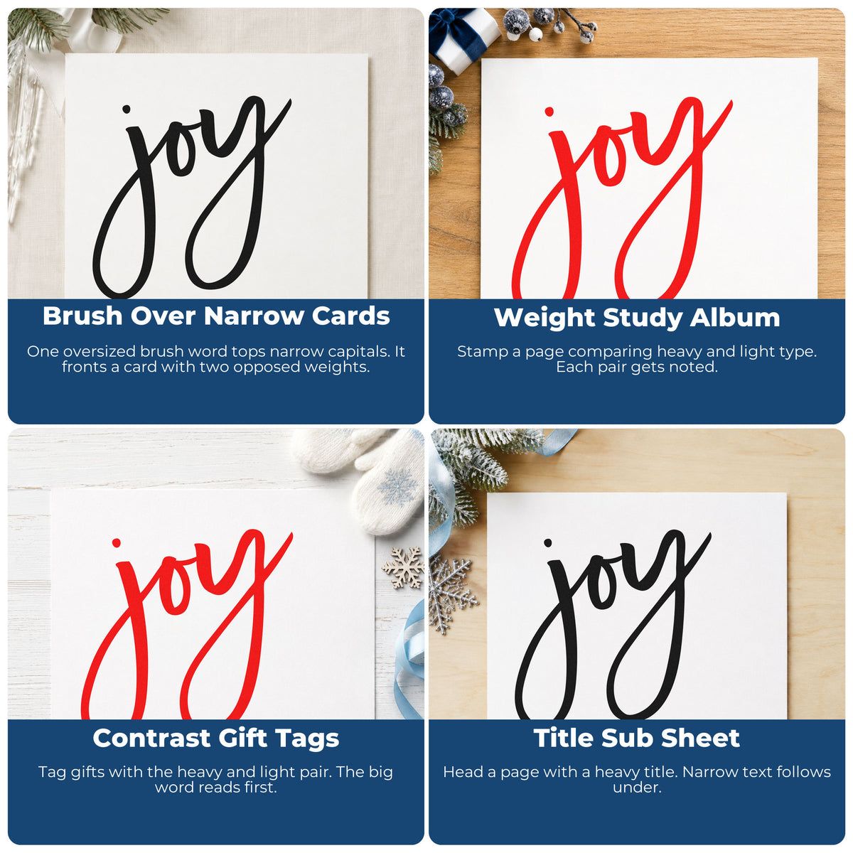 Four ways to use the Self-Inking Joy To The World Brush Script Lettering Stamp: brush over narrow cards, weight study album, contrast gift tags and title sub sheet.