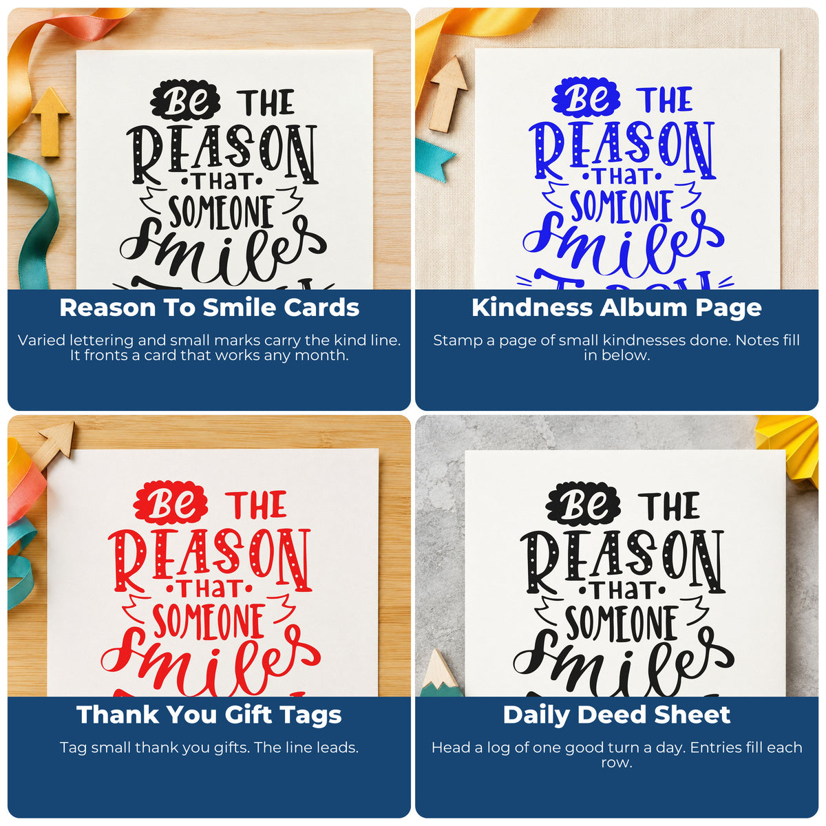 Four ways to use the Be Someone's Reason To Smile Lettering Self-Inking Craft Stamp: reason to smile cards, kindness album page, thank you gift tags and daily deed sheet.