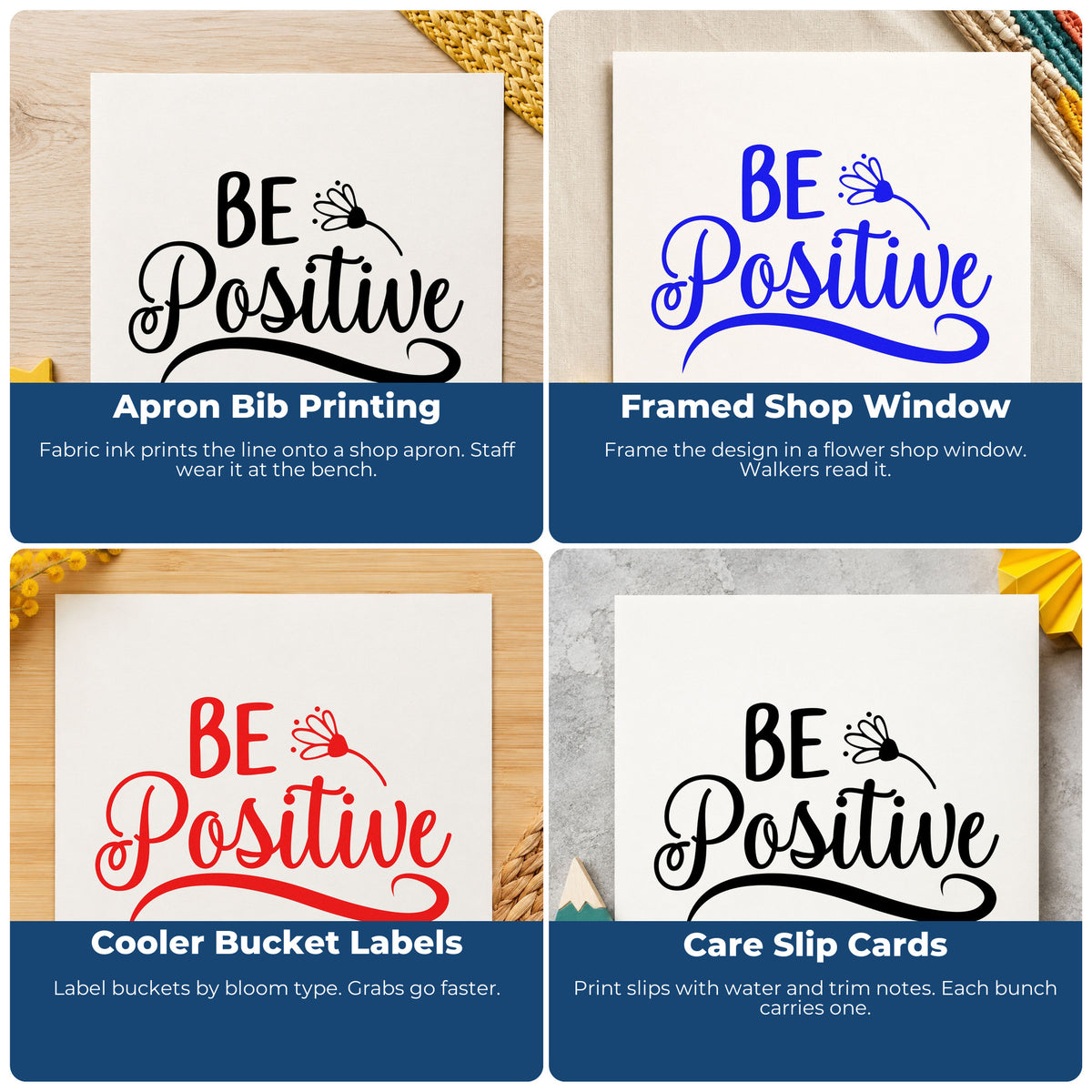 Four ways to use the Premium Wooden Be Positive Flower Script Lettering Stamp - Vintage Pro: apron bib printing, framed shop window, cooler bucket labels and care slip cards.