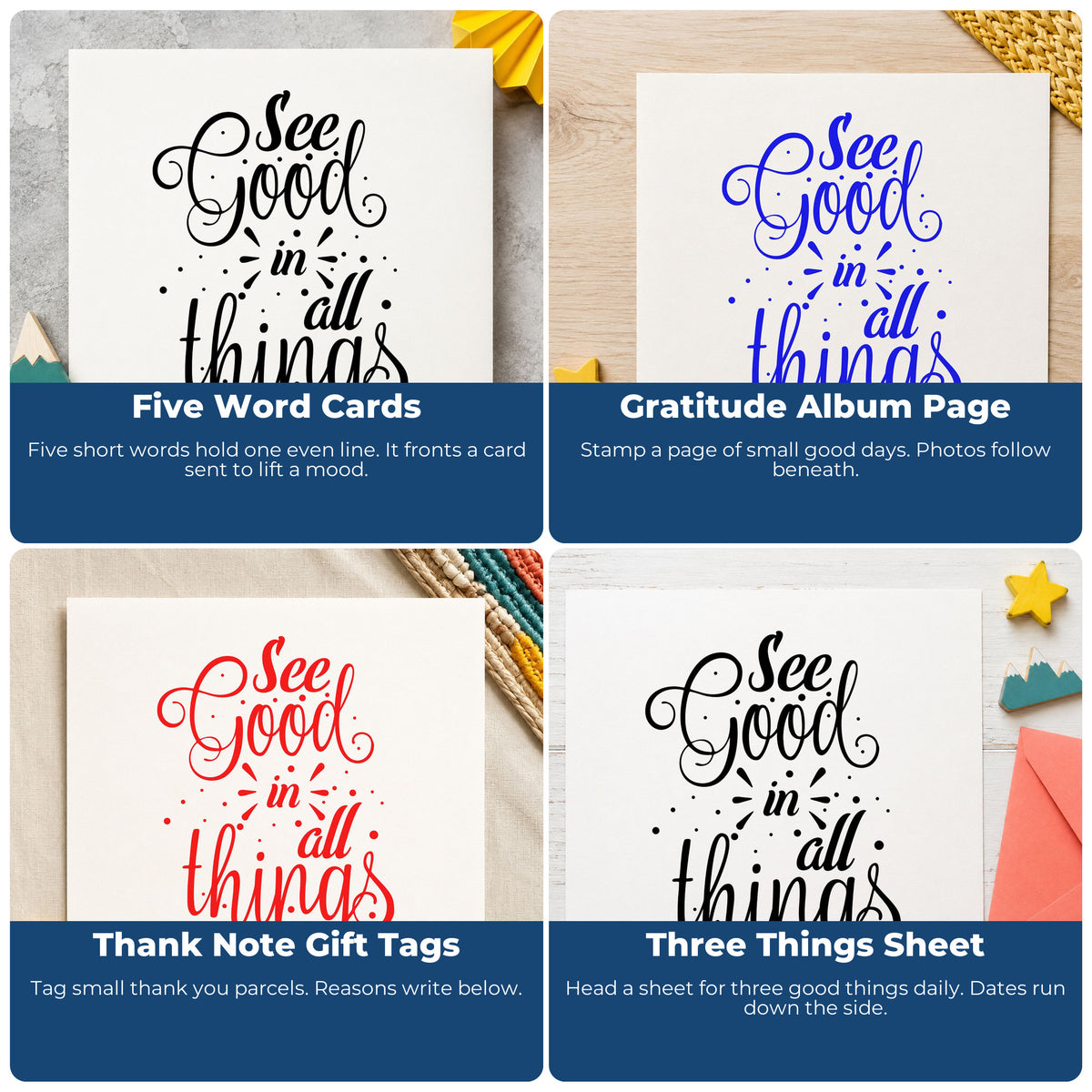 Four ways to use the See Good In All Things Pre-Inked Stamp – Slim: five word cards, gratitude album page, thank note gift tags and three things sheet.
