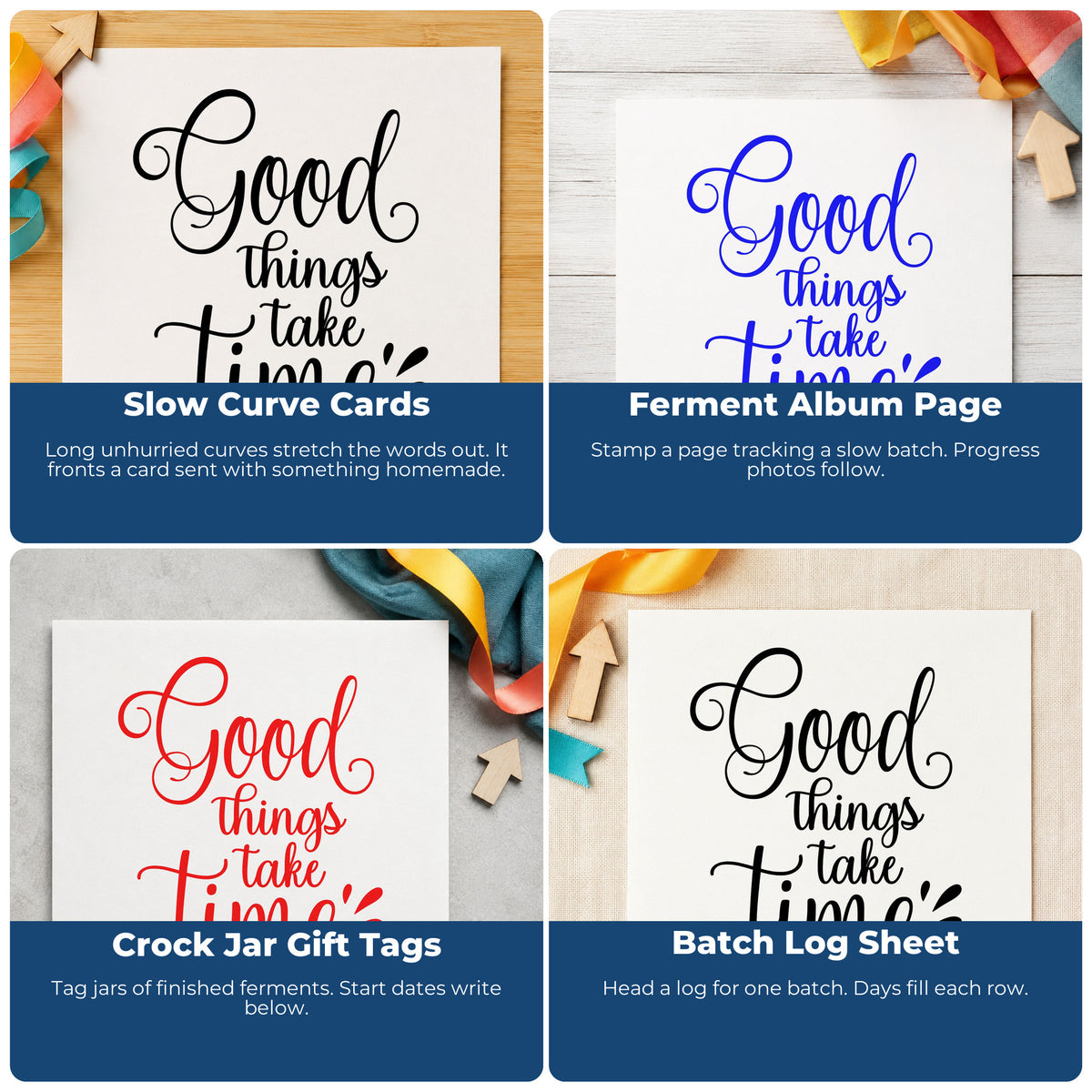 Four ways to use the Good Things Take Time Stamp – Self-Inking: slow curve cards, ferment album page, crock jar gift tags and batch log sheet.