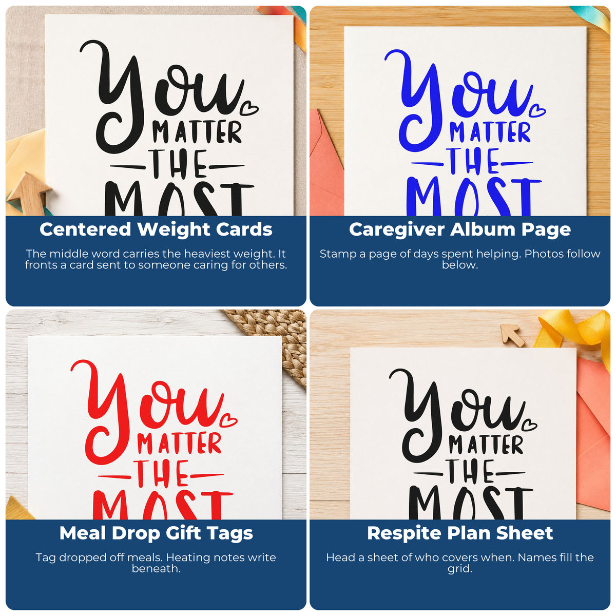 Four ways to use the You Matter The Most With Hearts Self-Inking Stamp: centered weight cards, caregiver album page, meal drop gift tags and respite plan sheet.