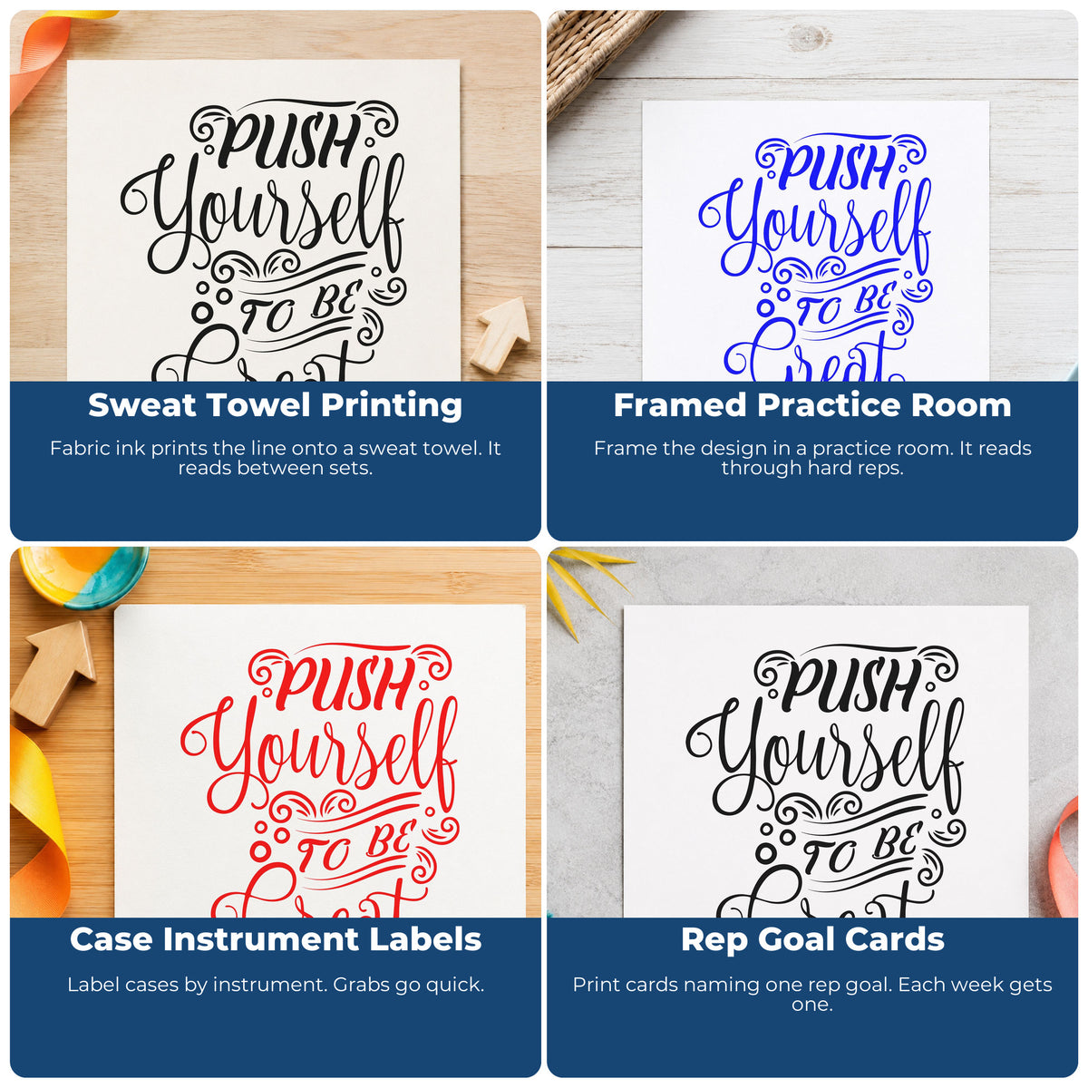 Four ways to use the Push Yourself To Be Great Lettering Flourish Self-Inking Stamp: sweat towel printing, framed practice room, case instrument labels and rep goal cards.