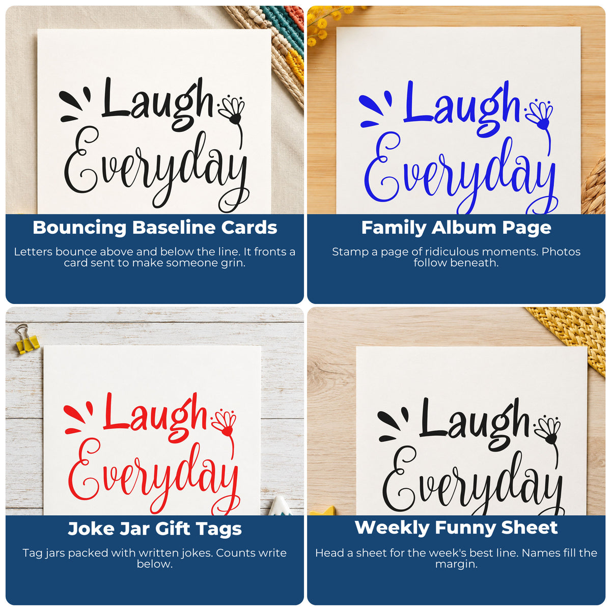 Four ways to use the Laugh Every Day Flower Lettering Self-Inking Stamp: bouncing baseline cards, family album page, joke jar gift tags and weekly funny sheet.