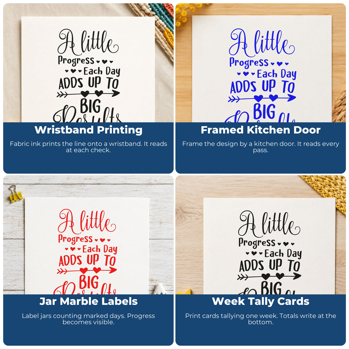 Four ways to use the A Little Progress Each Day Adds Up To Big Results Hand Stamp – Duo: wristband printing, framed kitchen door, jar marble labels and week tally cards.