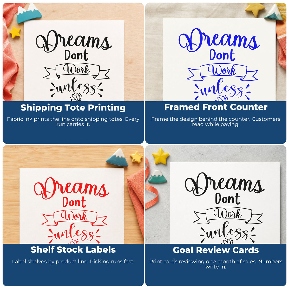 Four ways to use the Dreams Don't Work Flower And Ribbon PSI Pre-Inked Stamp: shipping tote printing, framed front counter, shelf stock labels and goal review cards.