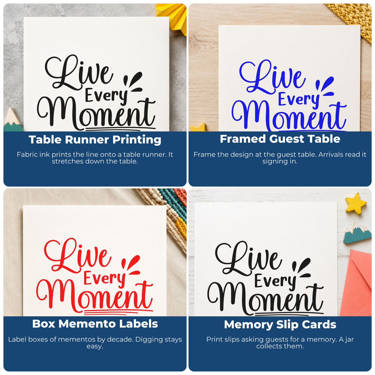 Four ways to use the Live Every Moment Lettering Slim Pre-Inked Stamp: table runner printing, framed guest table, box memento labels and memory slip cards.
