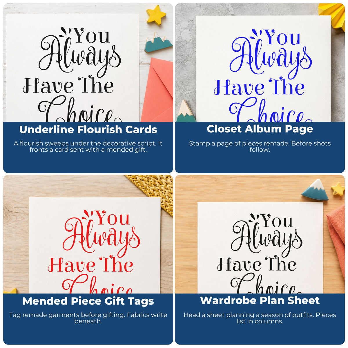Four ways to use the You Always Have The Choice Script Lettering Pre-Inked Stamp – PSI: underline flourish cards, closet album page, mended piece gift tags and wardrobe plan sheet.