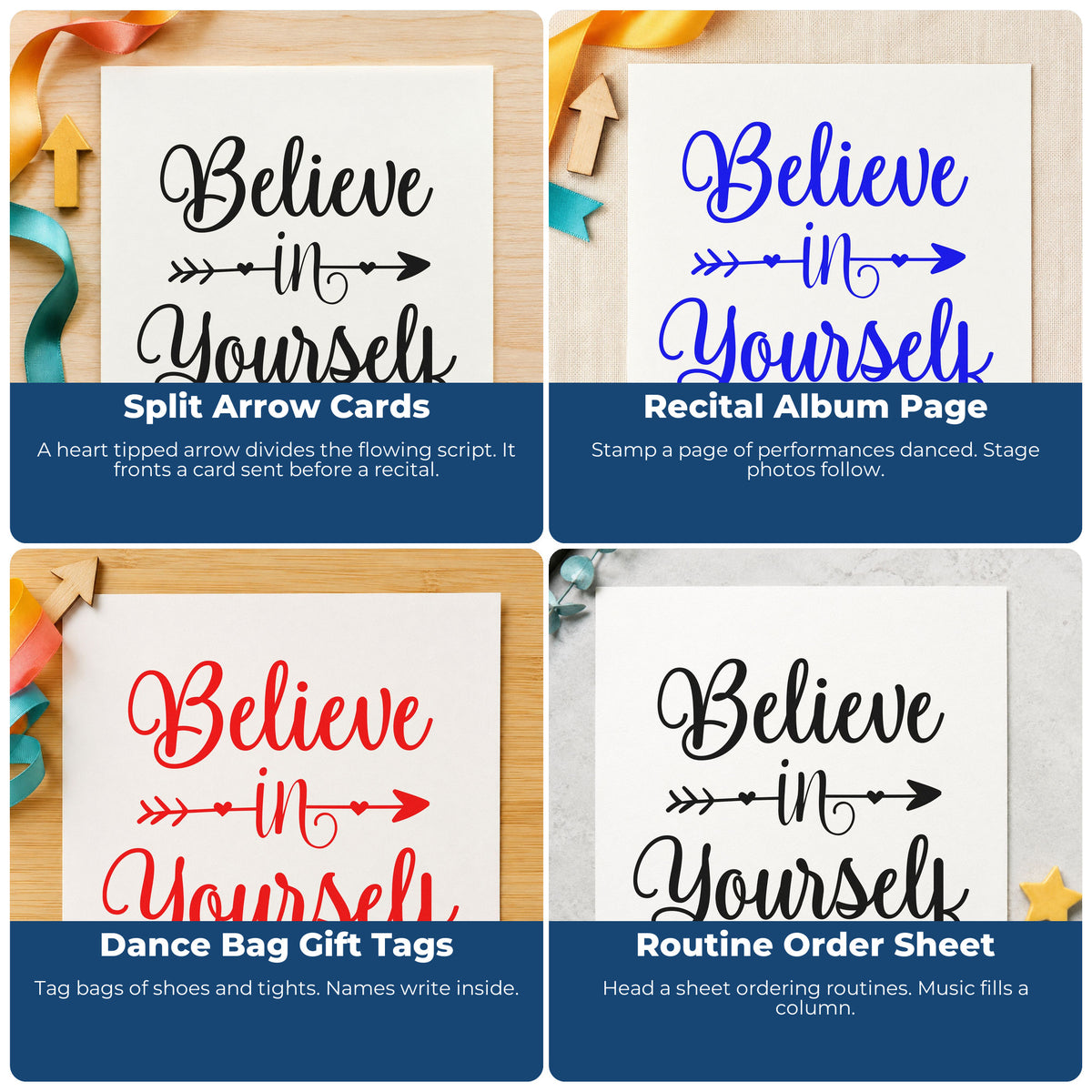 Four ways to use the Slim Pre-Inked Believe In Yourself Arrow With Hearts Stamp: split arrow cards, recital album page, dance bag gift tags and routine order sheet.