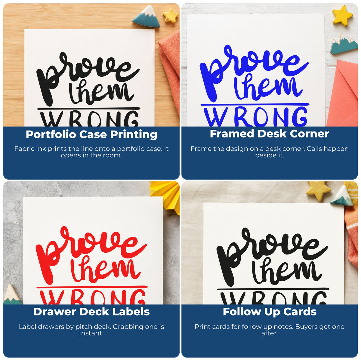 Four ways to use the Prove Them Wrong Bold Wood-Mounted Rubber Stamp: portfolio case printing, framed desk corner, drawer deck labels and follow up cards.