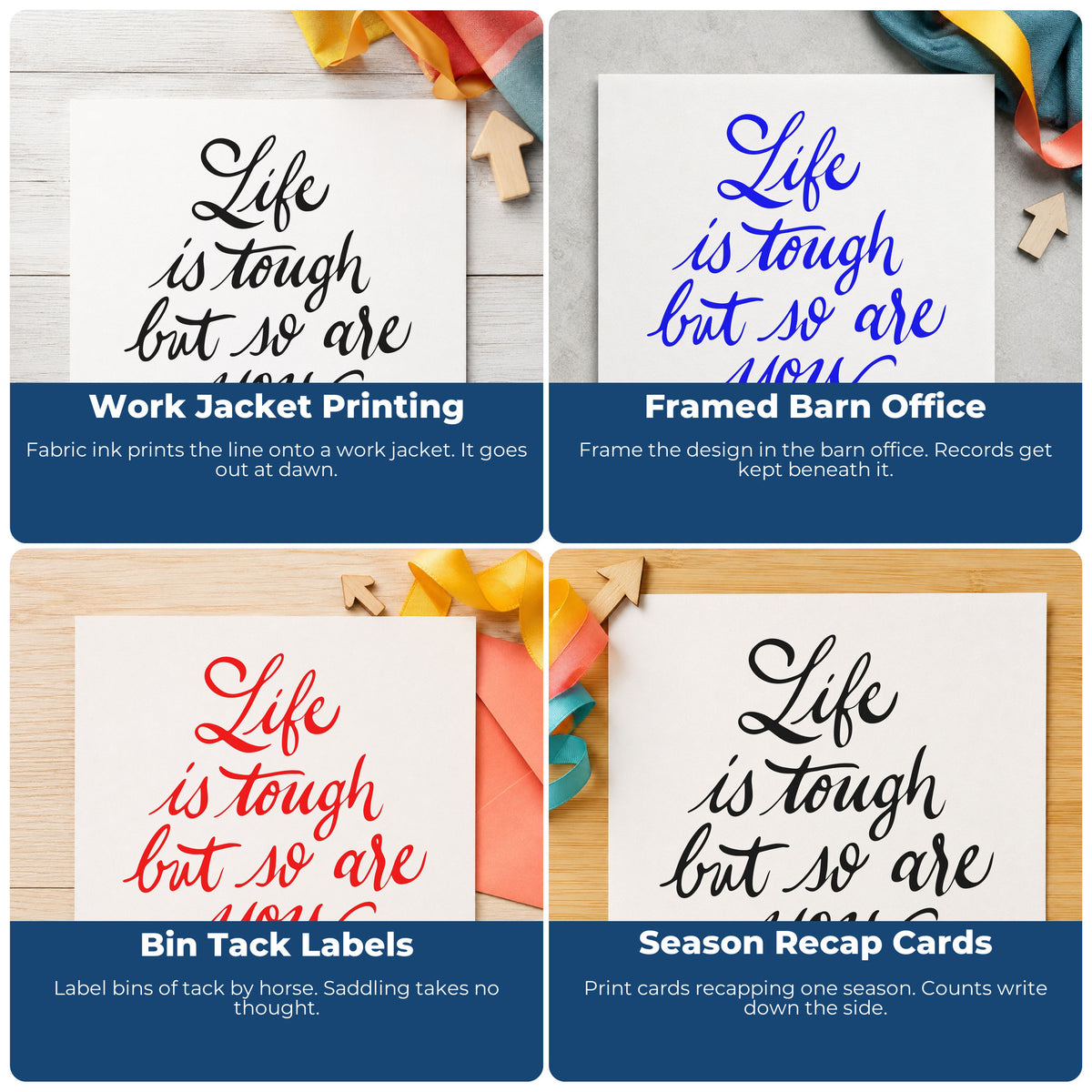 Four ways to use the Life Tough So Are You Self-Inking Craft Stamp: work jacket printing, framed barn office, bin tack labels and season recap cards.