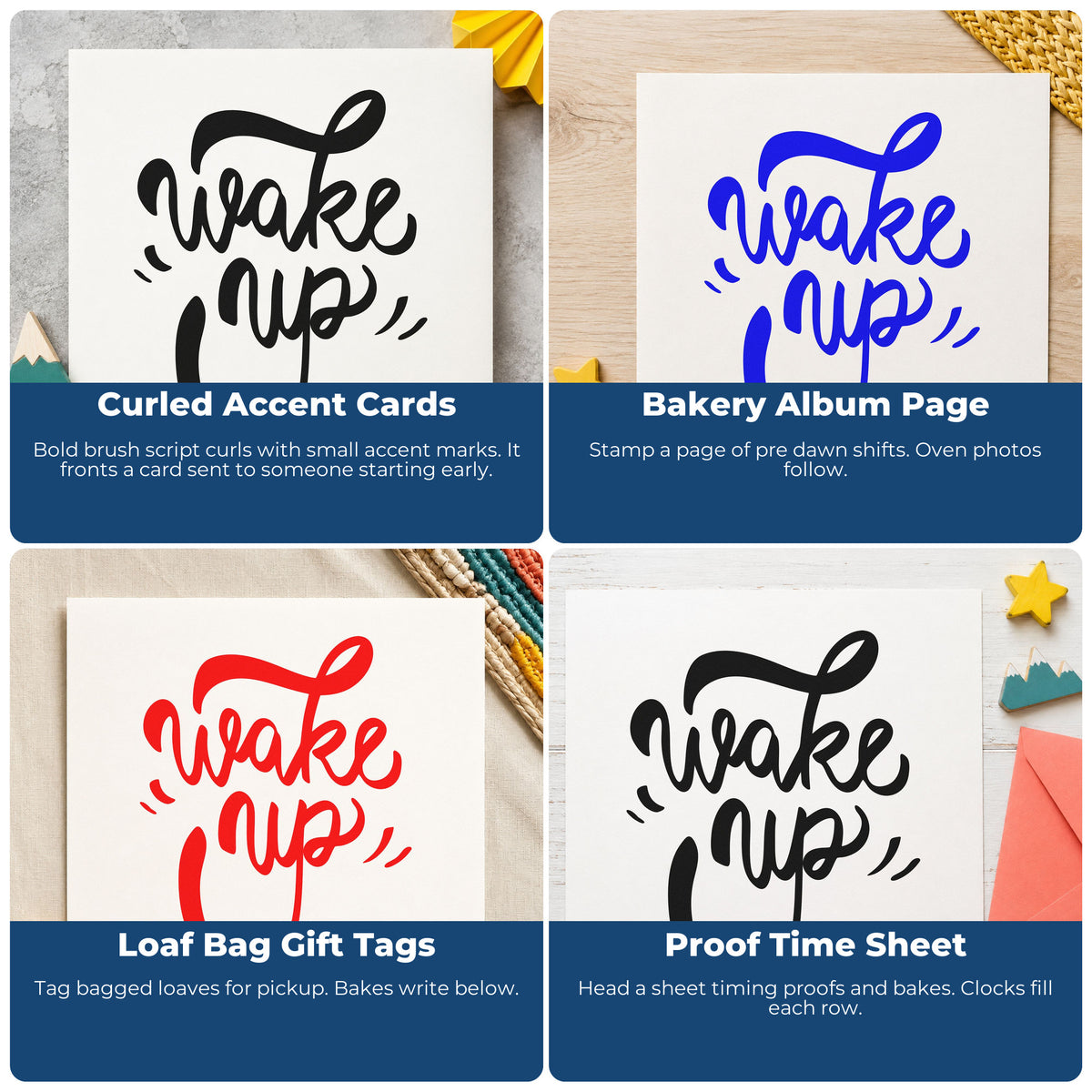 Four ways to use the Wake Up Bold Script Wood-Mounted Rubber Stamp: curled accent cards, bakery album page, loaf bag gift tags and proof time sheet.