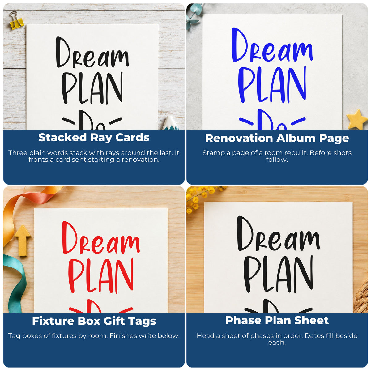Four ways to use the Dream Plan Do Pre-Inked Stamp – PSI: stacked ray cards, renovation album page, fixture box gift tags and phase plan sheet.