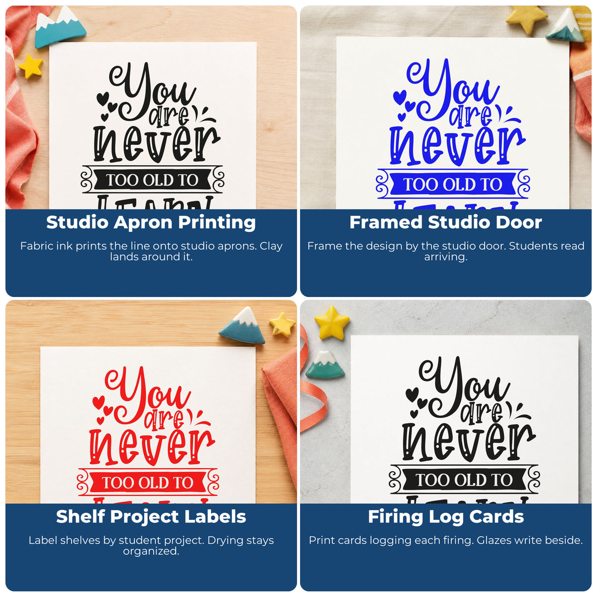 Four ways to use the You Are Never Too Old To Learn PSI Pre-Inked Stamp: studio apron printing, framed studio door, shelf project labels and firing log cards.