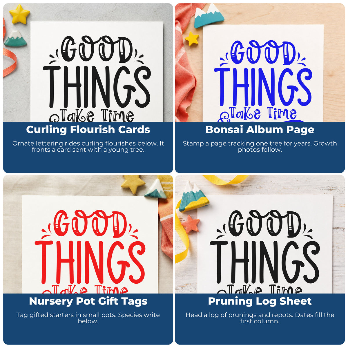 Four ways to use the Good Things Take Time Lettering Flourish Rubber Stamp – Duo Hand: curling flourish cards, bonsai album page, nursery pot gift tags and pruning log sheet.
