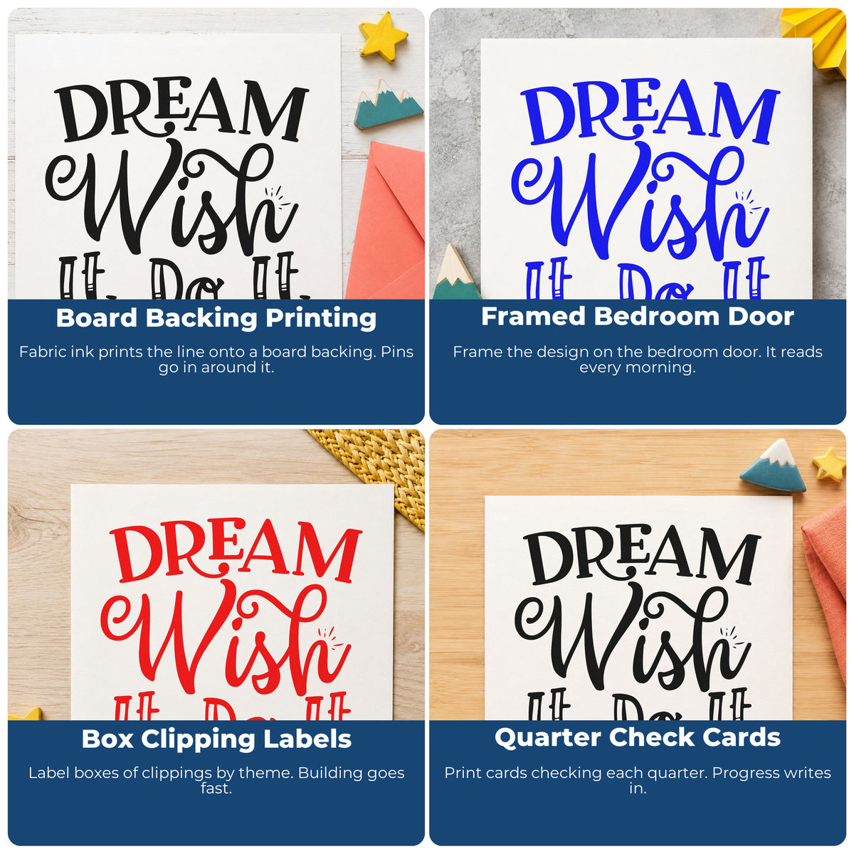 Four ways to use the Dream Wish It Do It Script Lettering Pre-Inked Stamp – PSI: board backing printing, framed bedroom door, box clipping labels and quarter check cards.