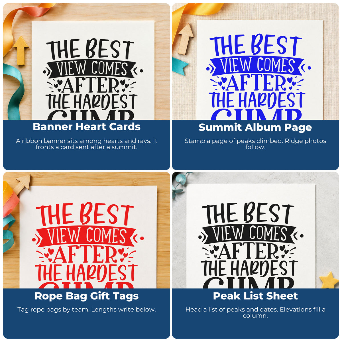 Four ways to use the The Best View Comes After The Hardest Climb Hand Stamp – Duo: banner heart cards, summit album page, rope bag gift tags and peak list sheet.