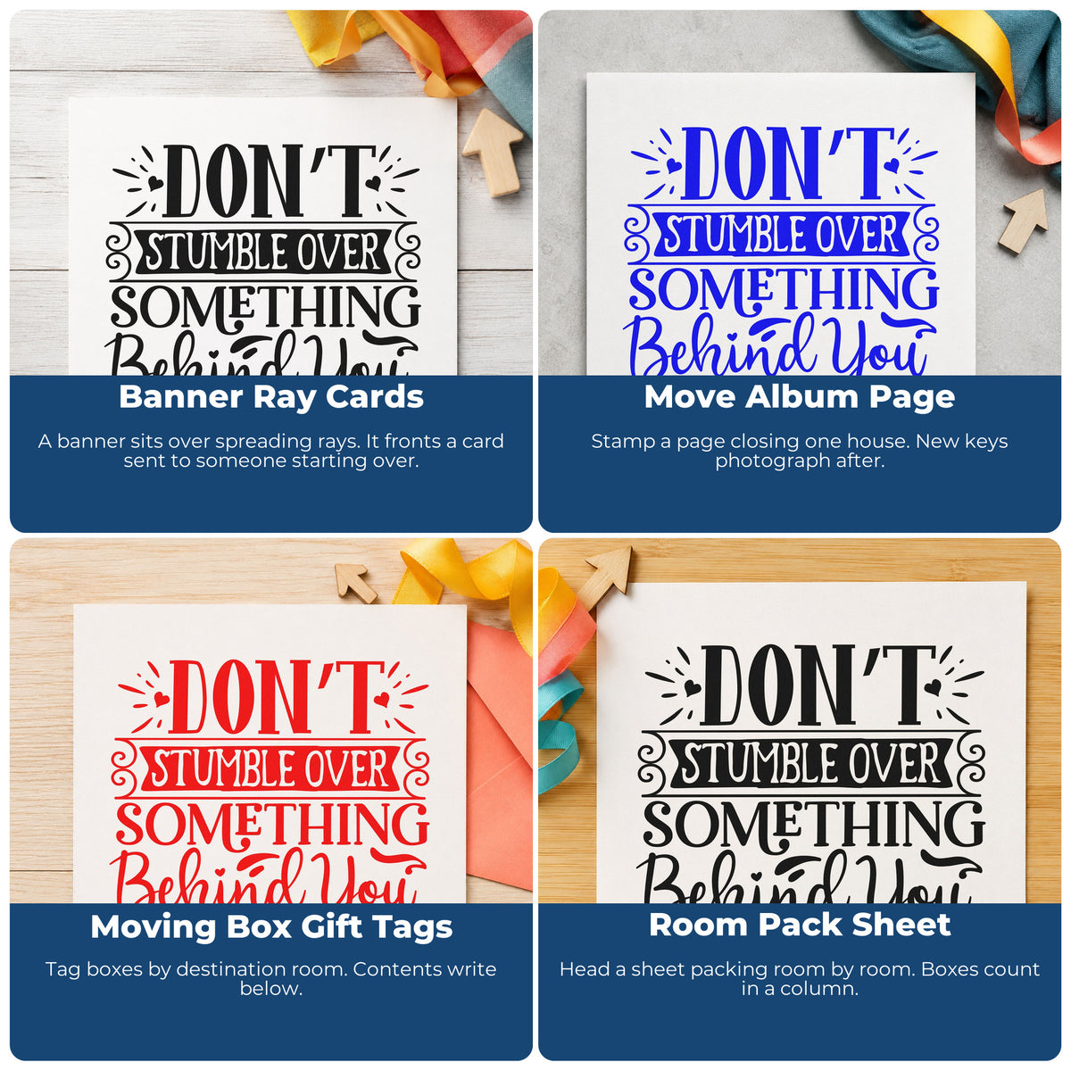 Four ways to use the Don't Stumble Over Behind You Rubber Stamp – Wood Handle: banner ray cards, move album page, moving box gift tags and room pack sheet.