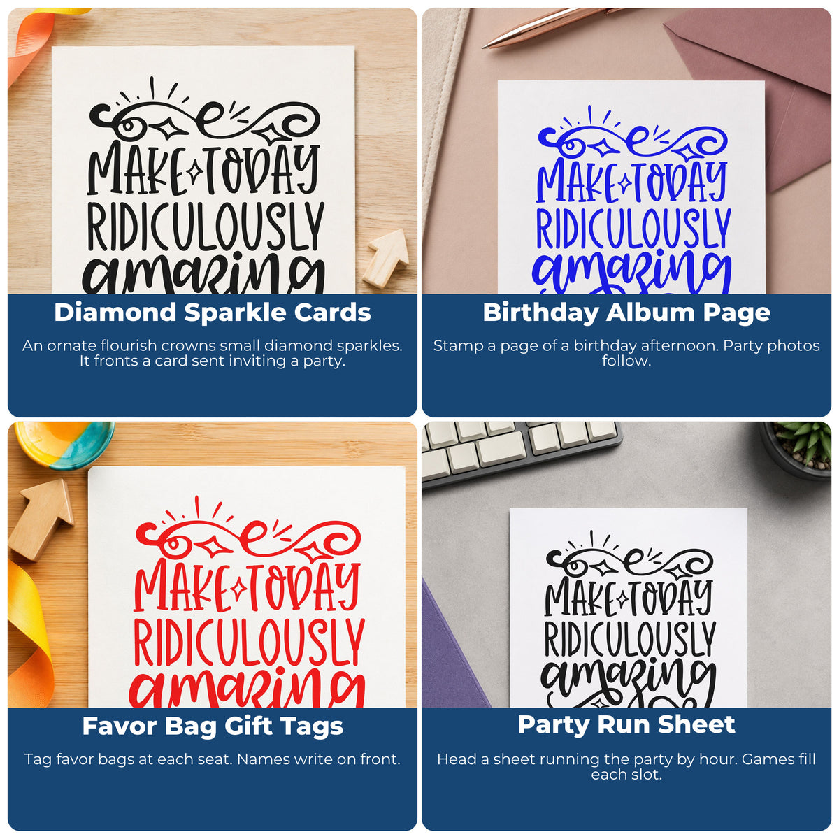 Four ways to use the Make Today Ridiculously Amazing With Sparkles Wood Handle Stamp: diamond sparkle cards, birthday album page, favor bag gift tags and party run sheet.