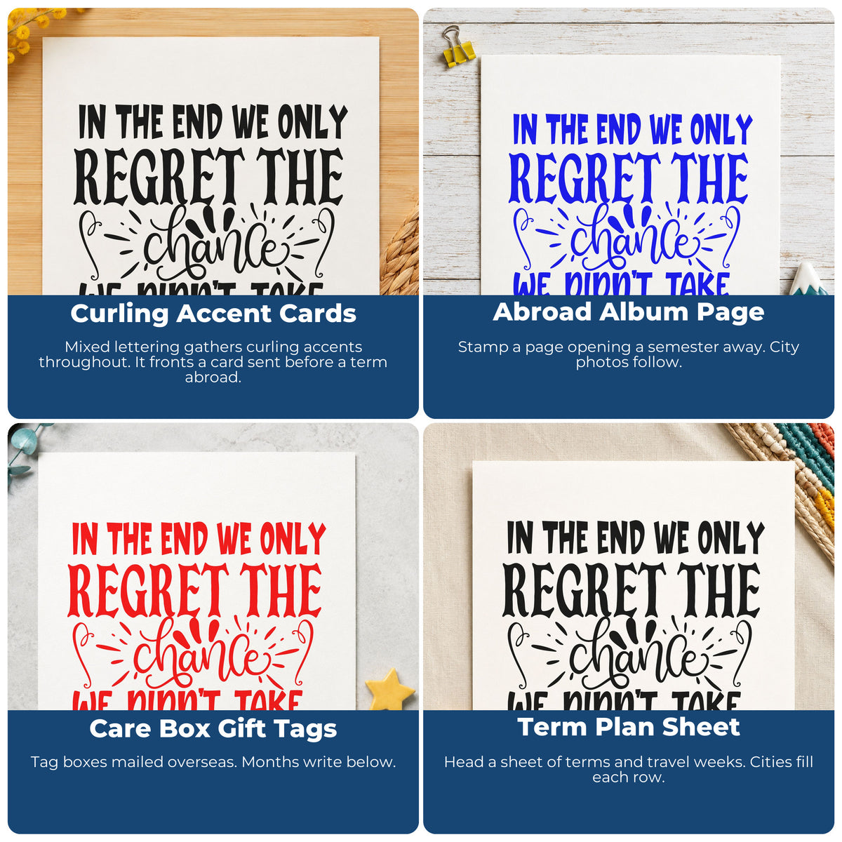 Four ways to use the In The End We Only Regret The Chance Pre-Inked Stamp – Slim: curling accent cards, abroad album page, care box gift tags and term plan sheet.