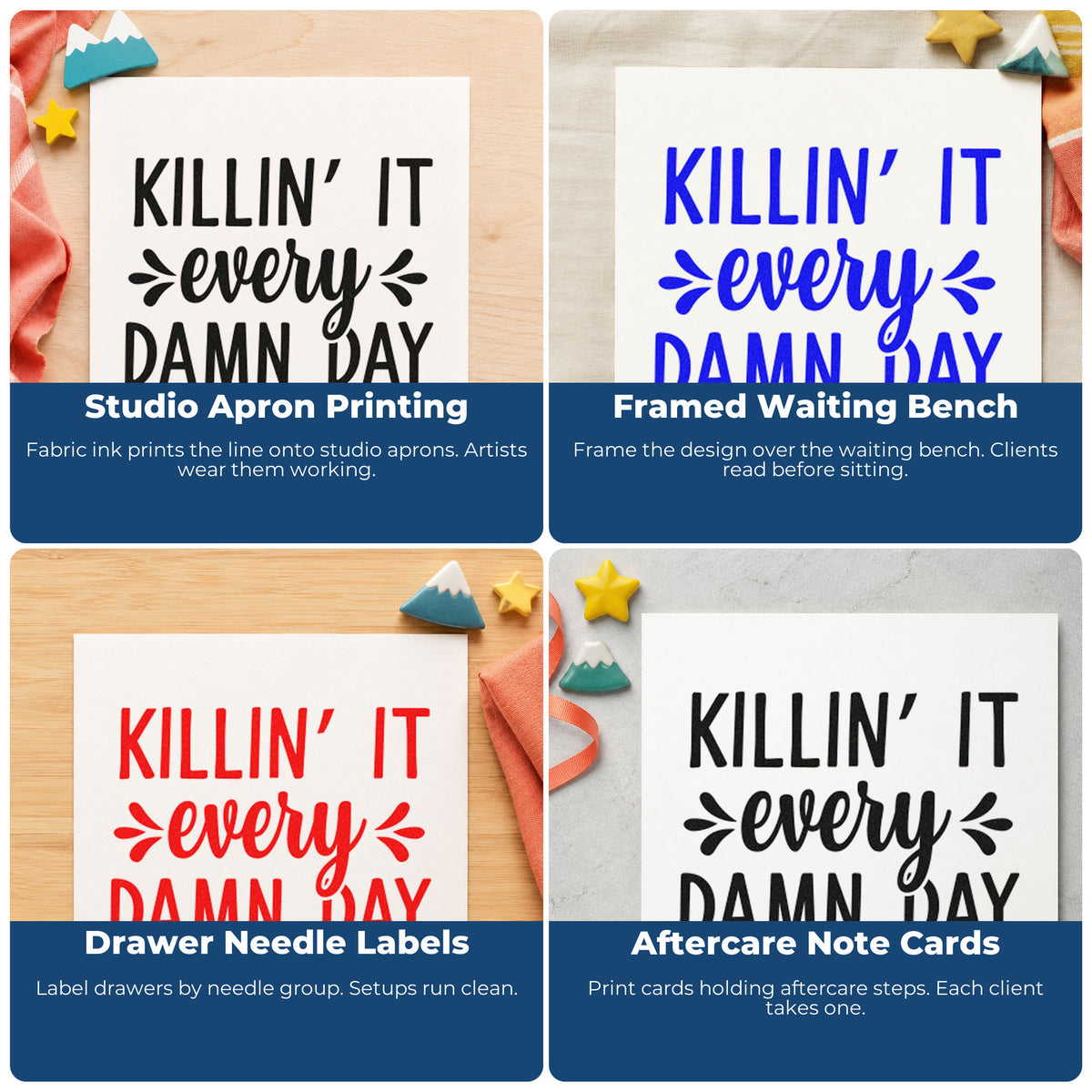 Four ways to use the Killin It Every Damn Day Rubber Stamp – Duo Hand: studio apron printing, framed waiting bench, drawer needle labels and aftercare note cards.