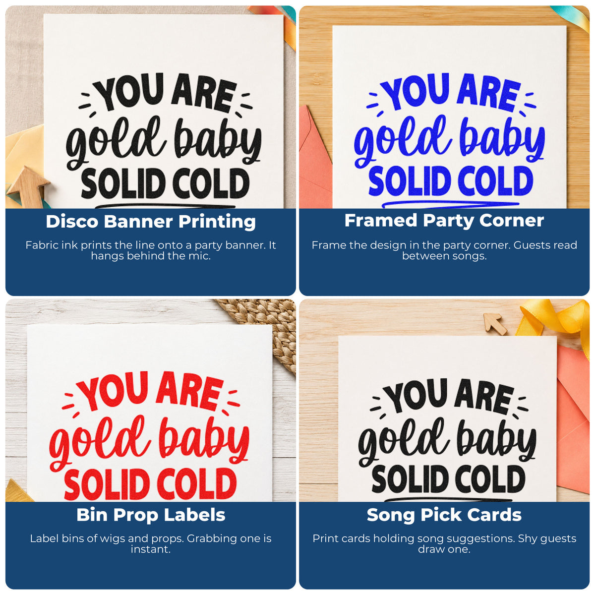 Four ways to use the You Are Gold Baby Solid Gold Rubber Stamp – Wood Handle: disco banner printing, framed party corner, bin prop labels and song pick cards.