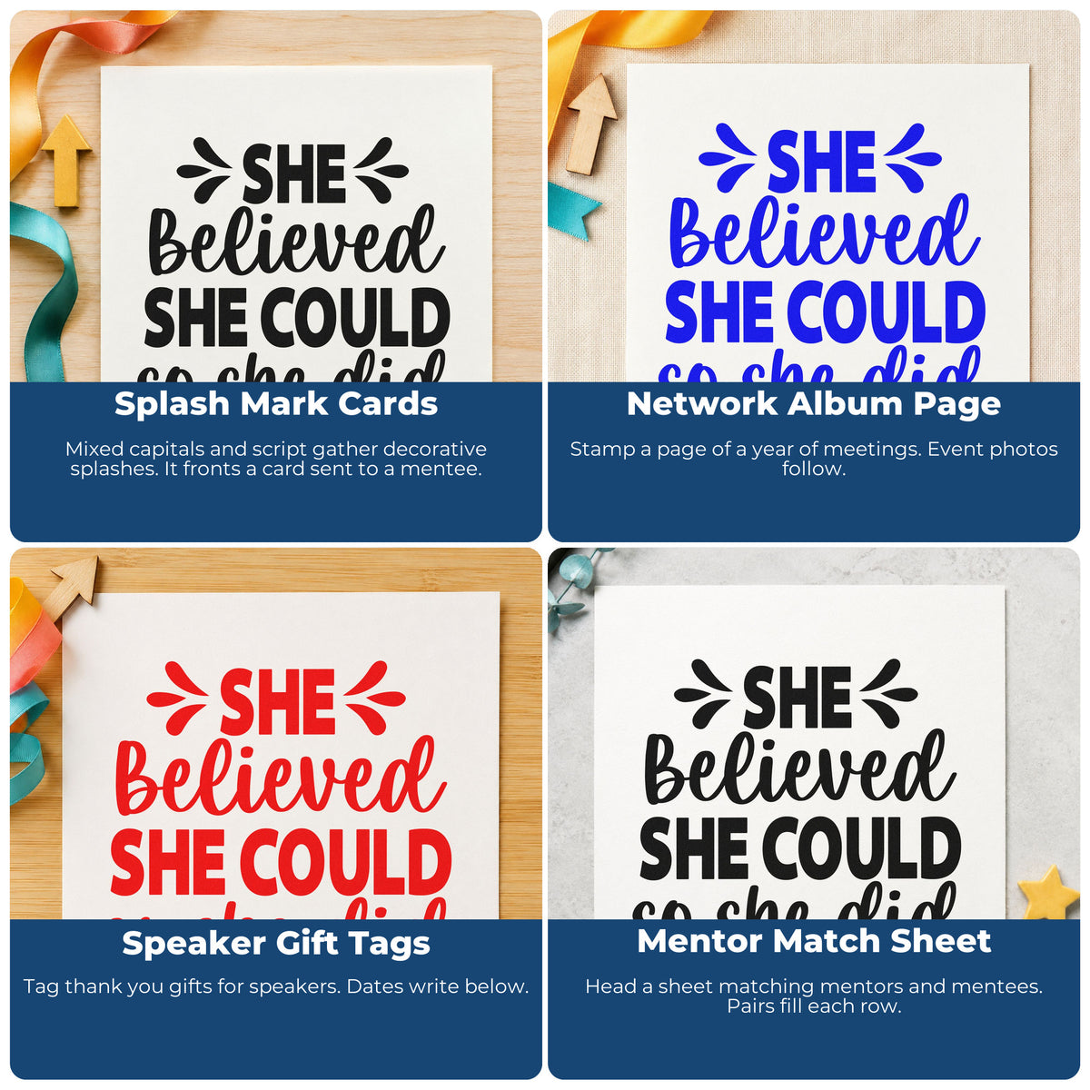 Four ways to use the She Believed She Could Premium Wood-Mounted Stamp - Vintage Pro: splash mark cards, network album page, speaker gift tags and mentor match sheet.