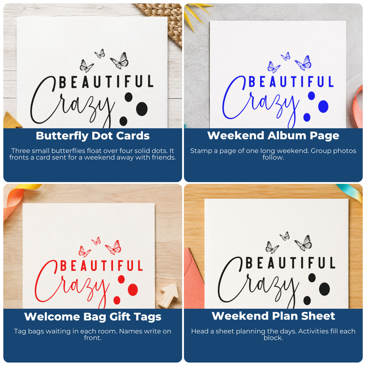 Four ways to use the Beautiful Crazy Butterflies Lettering Pre-Inked Stamp – PSI: butterfly dot cards, weekend album page, welcome bag gift tags and weekend plan sheet.