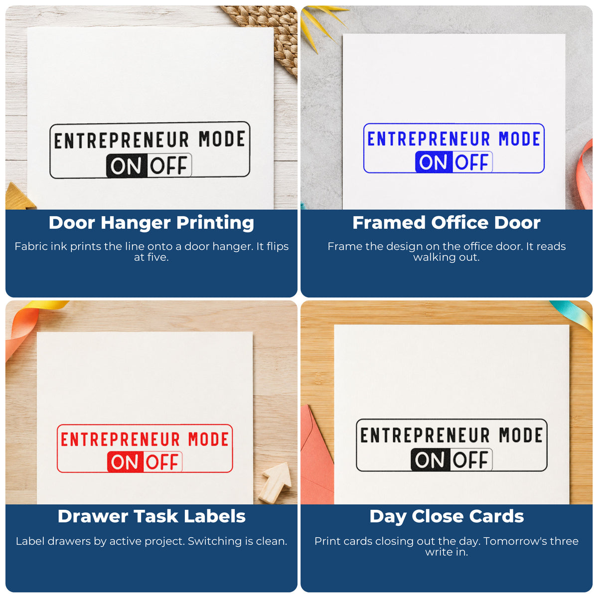 Four ways to use the Entrepreneur Mode On Off Rubber Stamp – Wood Handle: door hanger printing, framed office door, drawer task labels and day close cards.
