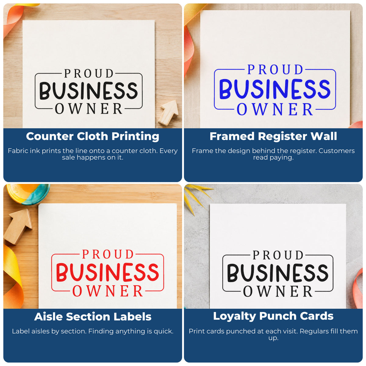Four ways to use the Proud Business Owner Stamp – Wood Handle: counter cloth printing, framed register wall, aisle section labels and loyalty punch cards.