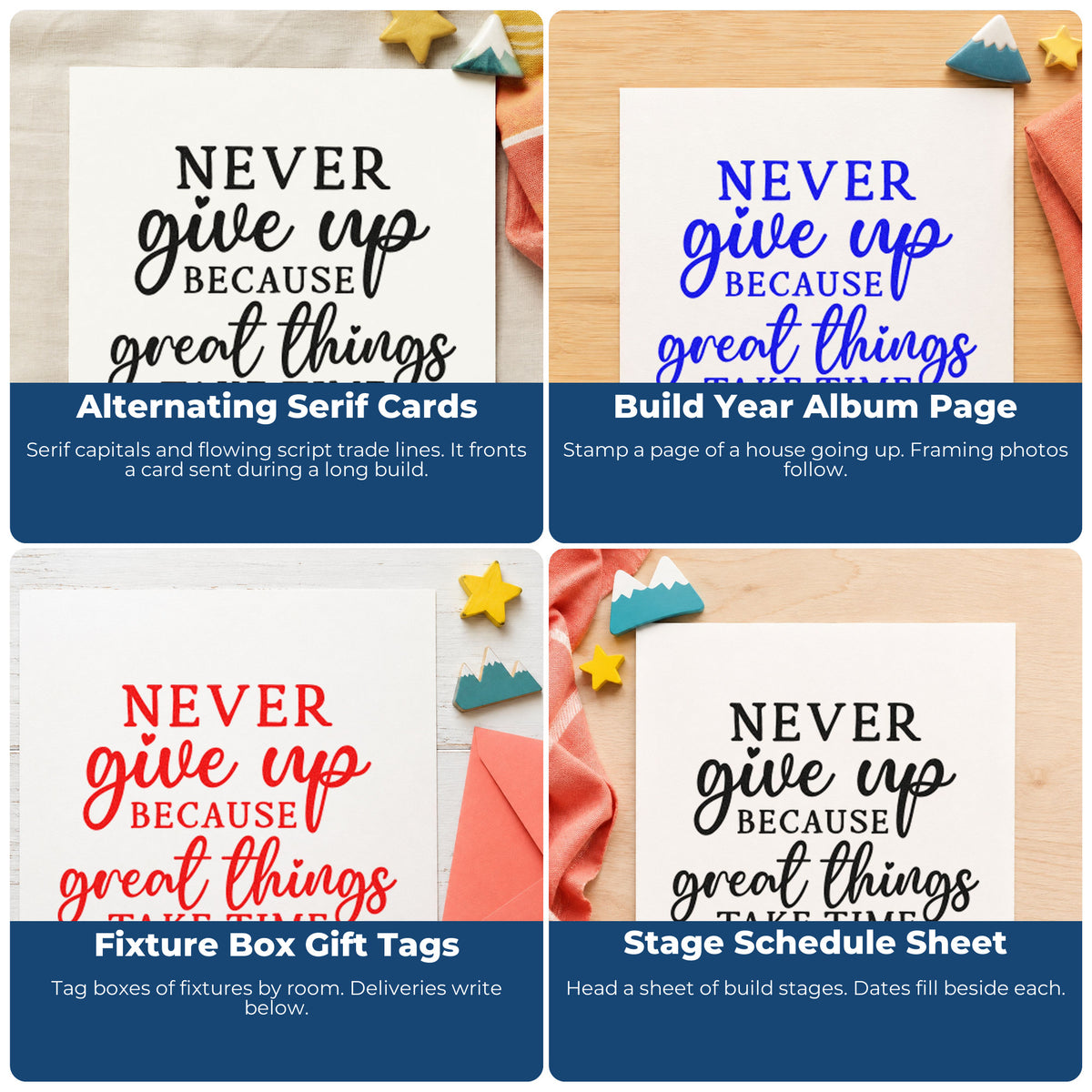 Four ways to use the Never Give Up Because Great Things Take Time Stamp – Self-Inking: alternating serif cards, build year album page, fixture box gift tags and stage schedule sheet.
