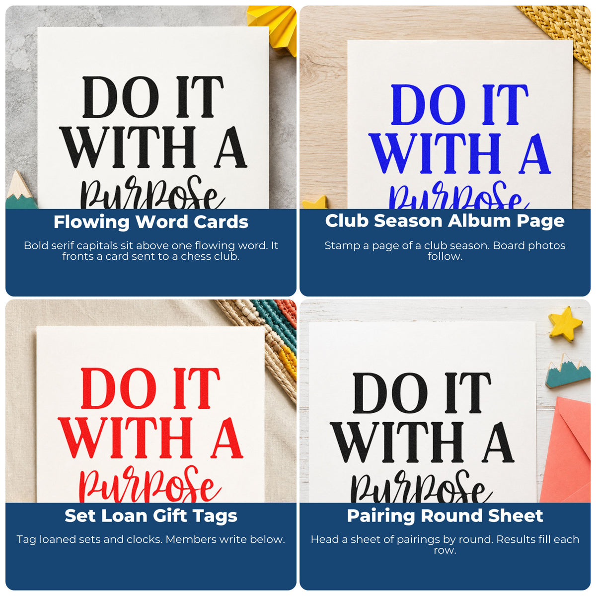 Four ways to use the Do It With Purpose Script Wood Handle Stamp: flowing word cards, club season album page, set loan gift tags and pairing round sheet.