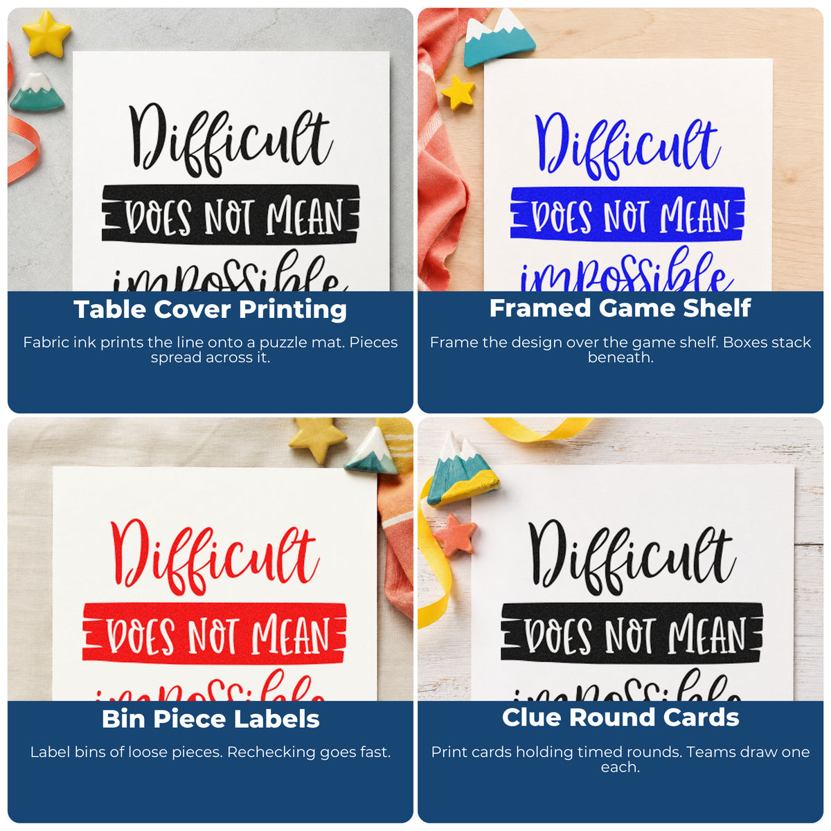Four ways to use the Duo Hand Difficult Does Not Mean Impossible Frame Accent Rubber Stamp: table cover printing, framed game shelf, bin piece labels and clue round cards.