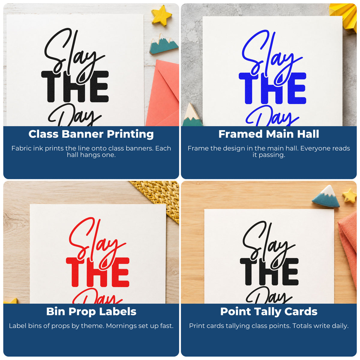 Four ways to use the Slay The Day Stamp – Self-Inking: class banner printing, framed main hall, bin prop labels and point tally cards.